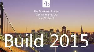 Build 2015 de Microsoft. Presente y Futuro.