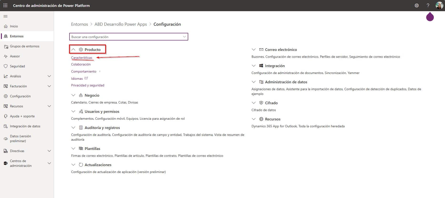Para hacer eso, vas al Centro de Administración, selecciona tu entorno y ve a la página de configuración.  