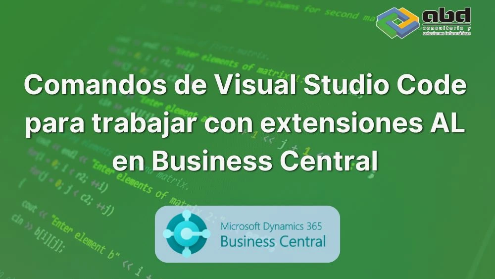 Comandos de Visual Studio Code para trabajar con extensiones AL en Business Central