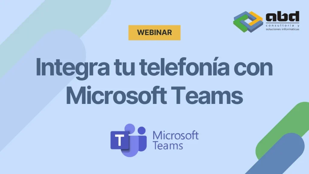 webinar integra tu telefonía con microsoft teams