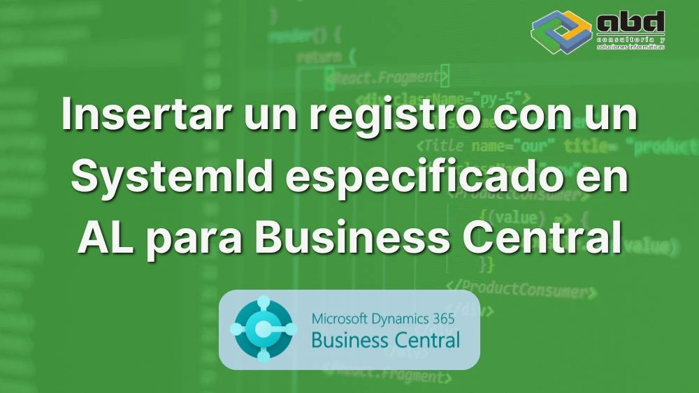 insertar registro con SystemId en AL