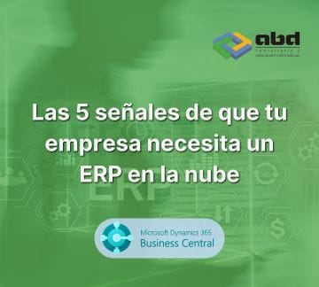 las 5 señales de que tu empresa necesita un erp en la nube