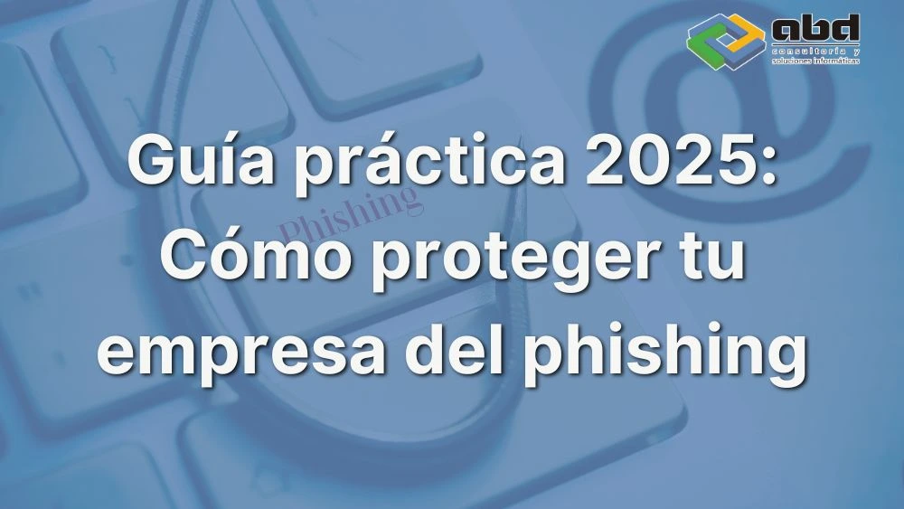 proteger tu empresa del phishing
