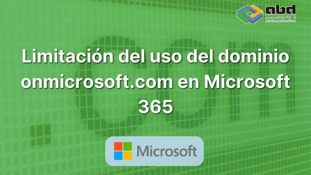 limitación del dominio onmicrosoft.com en Microsoft 365