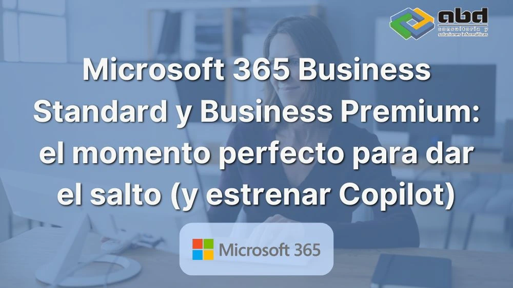 Microsoft 365 Business Standard y Premium con Copilot