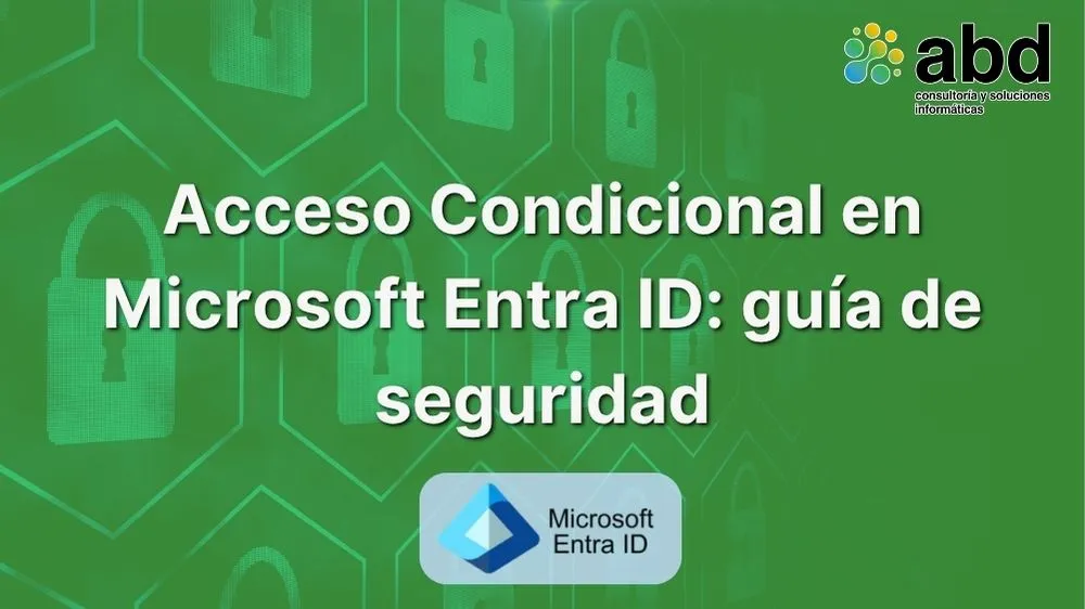 Acceso Condicional en Microsoft Entra ID