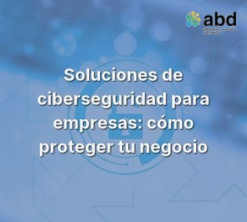 soluciones de ciberseguridad para empresas